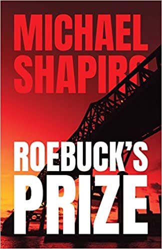Roebuck's Prize by author Michael R. Shapiro
